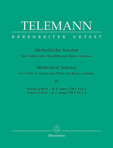 Telemann: Twelve Methodical Sonatas, Vol.3 A mi & G maj (violin & piano, cello) Barenreiter