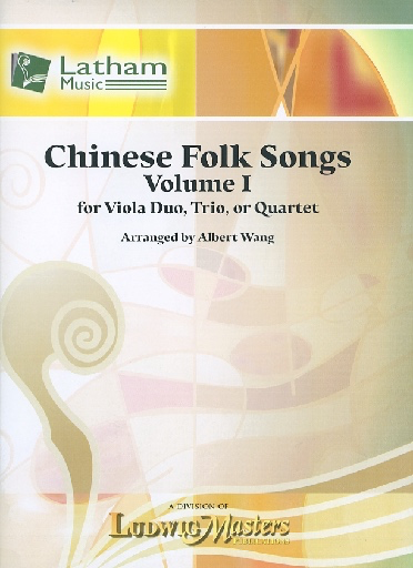 Wang, Albert: Chinese Folk Songs, Vol. 1 (for Viola Duo, Trio or Quartet) score and parts