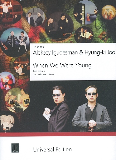 Igudesman, Aleksey and Hyung-ki Joo: When We Were Young - two pieces for violin & piano