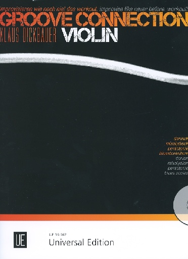 Dickbauer, Klaus: Groove Connection - Improvise like never before. Workout! (violin)