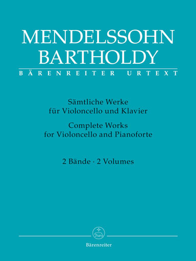 Mendelssohn, Felix (Todd): Complete Works for Violoncello and Piano (2 volumes) Barenreiter