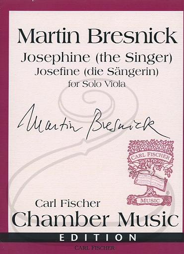 Bresnick, Martin: Josephine (the Singer) for Solo Viola