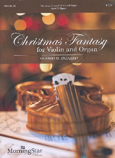Ogaard: Christmas Fantasy (violin & organ) MorningStar