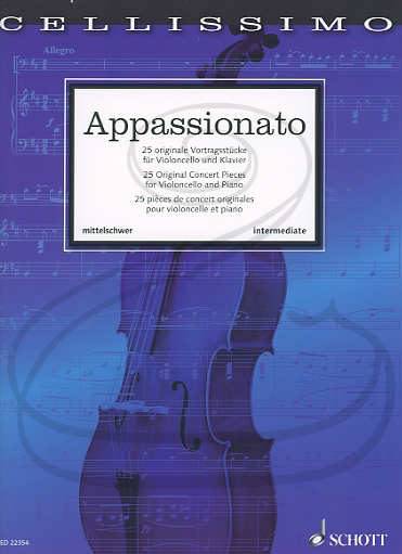 Mohrs & Preusser: (Collection) Appassionato - 25 Original Concert Pieces (cello & piano) Schott