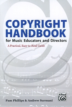 Phillips & Surmani: Copyright Handbook for Music Educators and Directors (bass & piano) Alfred