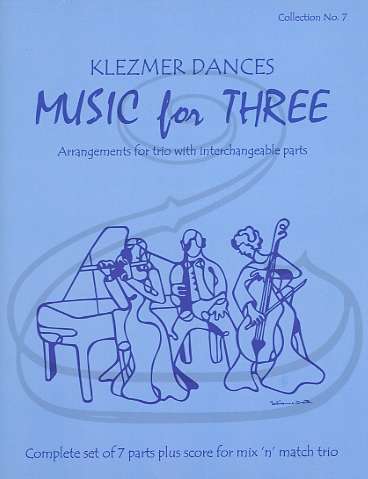Kelley: (Score/Parts) Music for Three - Klezmer Dances, Vol.7 (interchangeable trio parts) Last Resort