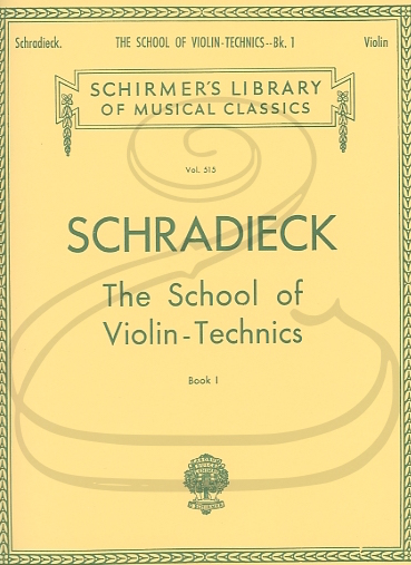 Schradieck: The School of Violin-Technics, Book 1 (violin) Schirmer