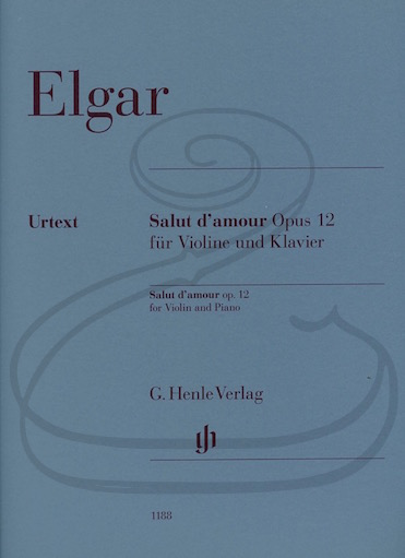 Elgar (Marshall-Luck): Salut d'amour, Op.12 - URTEXT (violin & piano) Henle