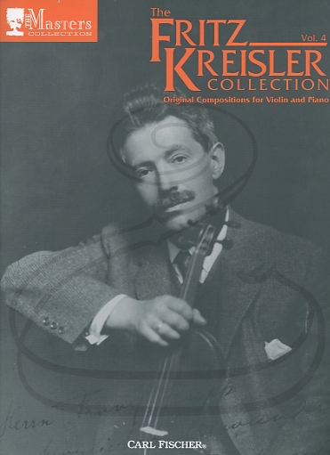Kreisler (Wen): The Fritz Kreisler Collection, Vol.4 (violin & piano)  Carl Fischer