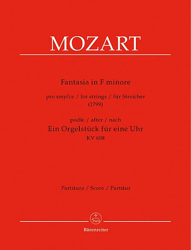Mozart, W.A. (C.Hogwood): Fantasia in f min (1799), K 608 (2 violins, viola, cello, bass), Barenreiter