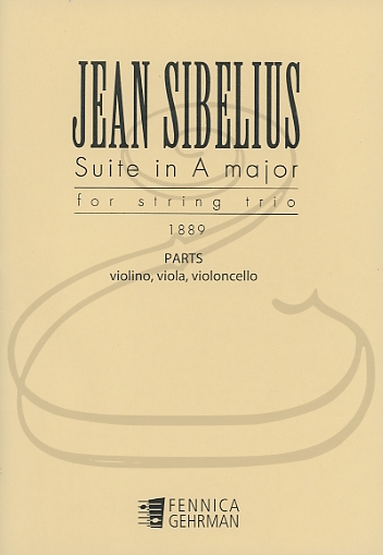 Sibelius: (parts) Suite in A Major (1889)(string trio) Fennica Gehrman