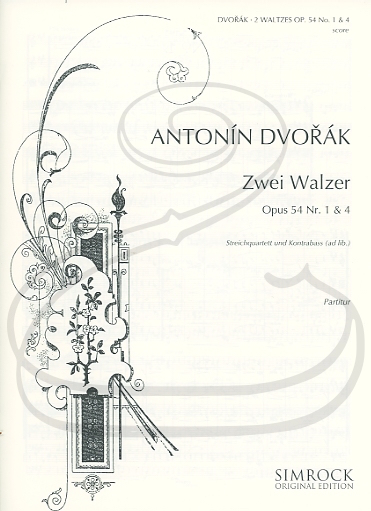 Dvorak: (score/parts) 2 Waltzes Nos.1 & 4, Op.54 (string quartet w/ bass (ad lib.)) Simrock