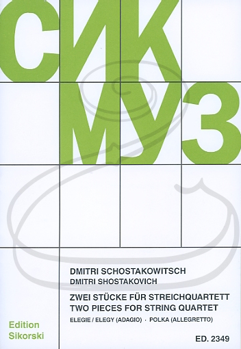 Shostakovich: (score/parts) Two Pieces - Elegy & Polka (string quartet) Edition Sikorski
