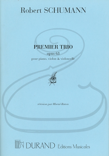 Schumann, R.: Trio No.1, Op.63 (piano trio) Editions Durand