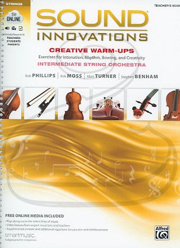 Phillips/Moss/Turner/Benham: (score) Sound Innovations for String Orchestra: Creative Warm-Ups (audio access) Alfred