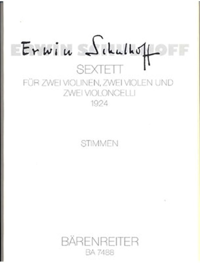 Schulhoff, Erwin: Sextett (1924) (2 violins, 2 violas, 2 cellos) Barenreiter