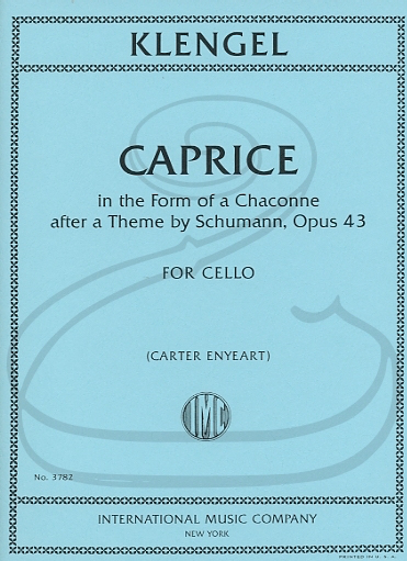 Klengel (Enyeart): Caprice in the Form of a Chaconne after a Theme by Schumann, Op.43 (cello) International