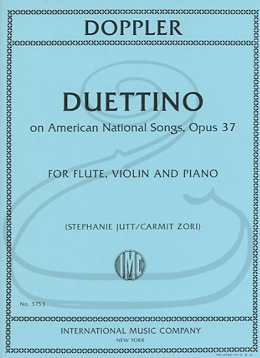 Doppler (Jutt/Zori): Duettino on American National Songs, Op.37 (violin, flute, & piano) International