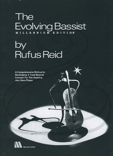 Reid: The Evolving Bassist (bass) Myriad Limited