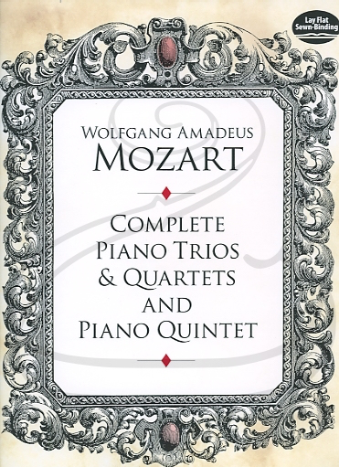 Mozart, W.A.: (score) Complete Piano Trios & Quartets and Piano Quintet (piano trio/quartet/quintet) Dover Publications