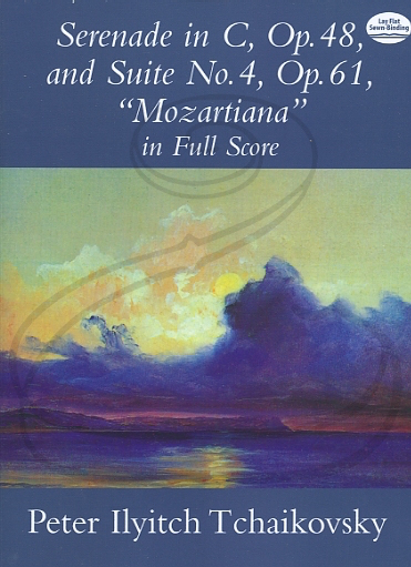 Tchaikovsky: (score) Serenade in C, Op.48 & Suite No.4, Op.61, "Mozartiana" (full orchetra) Dover Publications