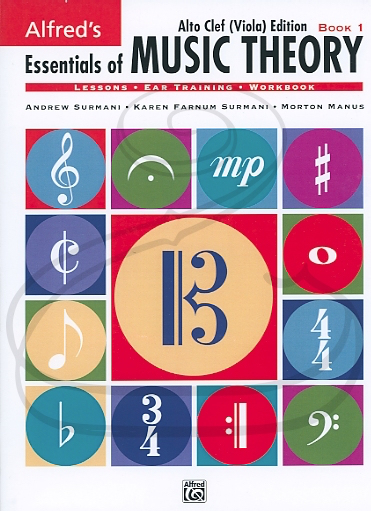 Surmani, Farnum Surmani, & Manus: Essentials of Music Theory - Alto Clef, Bk.1 (viola) Alfred Music