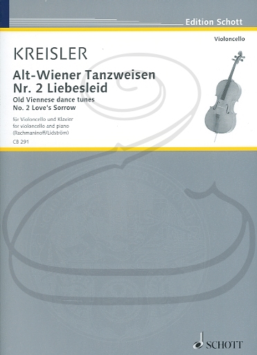 Kreisler (Rachmaninoff/Lidstrom): Old Viennese Dance Tunes, No.2 Liebesleid - Love's Sorrow (cello & piano) Schott