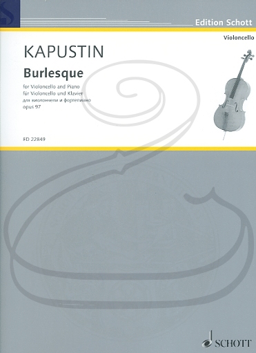 Kapustin: (score/part) Burlesque (cello & piano) Schott