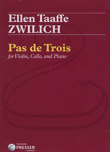 Zwilich: (score/parts) Pas de Trois (piano trio) Theodore Presser