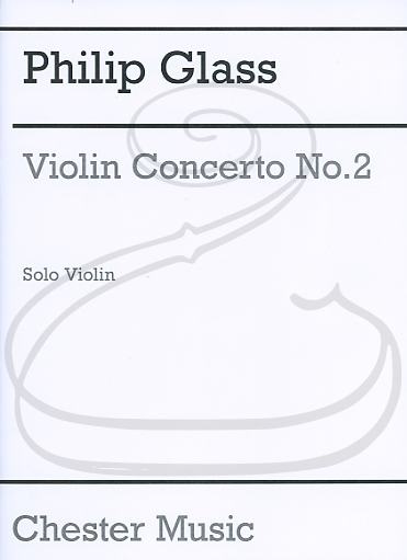 Glass: Violin Concerto No.2 - ''American Four Seasons'' (violin) Chester Music