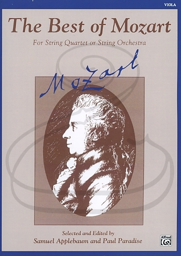 Mozart, W.A. (Applebaum/Paradise): (collection) The Best of Mozart for String Quartet or Orchestra (viola) Belwin Mills Publishing