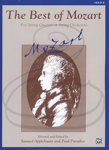 Mozart, W.A. (Applebaum/Paradise): (collection) The Best of Mozart for String Quartet or Orchestra (2nd violin) Belwin Mills Publishing