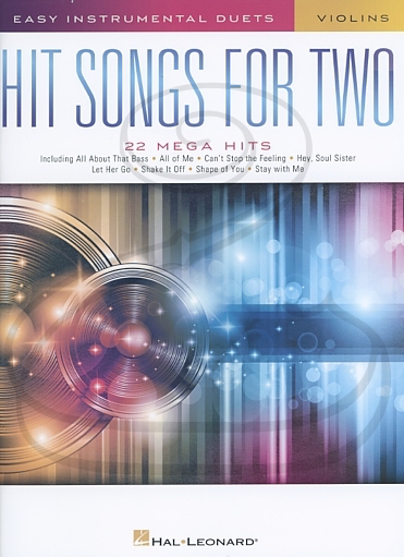 Hal Leonard (Deneff): (collection) Hit Songs for Two -ARRANGED (2 violins) Hal Leonard