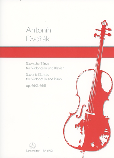Slavonic Dances fur Violoncello and Piano op. 46/3, 46/8 by Antonin Dvorak (1841-1904) Barenreiter
