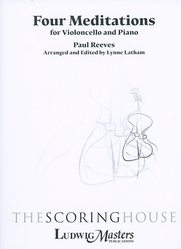 Reeves, P: Four Meditations (cello, piano) Latham