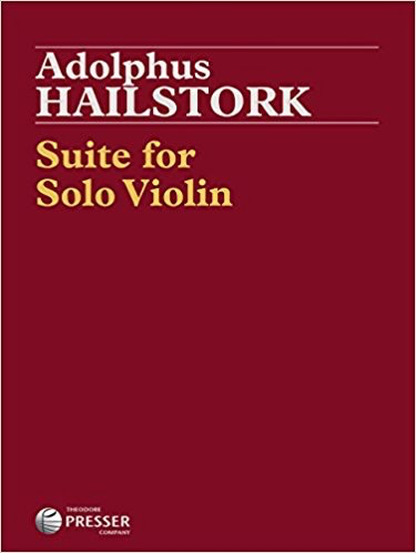 Hailstork, A: Suite for Solo Violin (violin) Presser