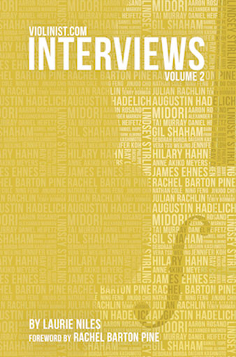 Violinist.com Interviews, Volume 2, by Laurie Niles