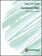 Del Aguila, M: Concierto en Tango (string quartet)