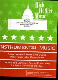 Heffler, Rich: Fugue-And Can It Be?/It Is Well With My Soul (2 violins & cello)
