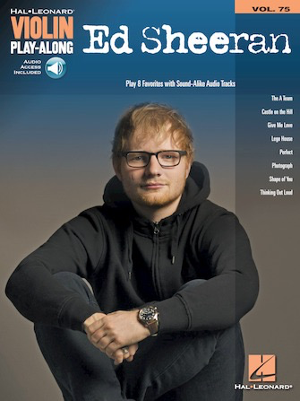 Sheeran, Ed; Violin Play-Along Volume 75