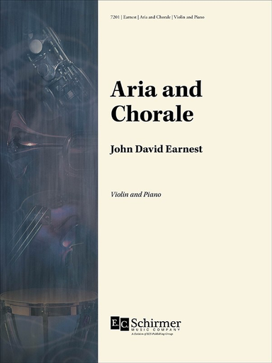 Earnest: Aria and Chorale (violin, piano) Schirmer