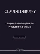 Debussy: Nocture et Scherzo (cello, piano) DURAND