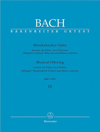 Bach, J.S.: Canons for Flute, 2 Violins, Basso Continuo from Musical Offering Barenreiter