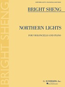 Sheng: Northern Lights (cello, piano) Schirmer