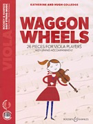 Colledge: Waggon Wheels - 26 pieces for Viola Players with Piano Accompaniment(viola, audio) BOOSEY & HAWKES