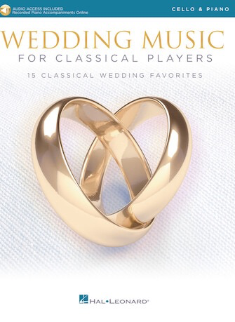 Wedding Music for Classical Players: 16 classic favorites (cello, piano) HAL LEONARD