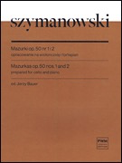 Szymanowski (Bauer): Mazurkas op50 1 and 2 (cello, piano) PWM