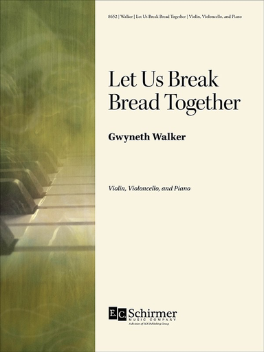 Walker: Let Us Brek Bread Together (cello, violin, piano) EC Schirmer