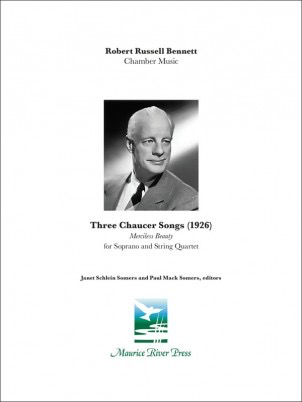 Bennett: Three Chaucer Songs (soprano, string quartet) Maurice River Press