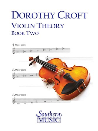 Croft, Dorothy: Violin Theory for Beginners Book 2